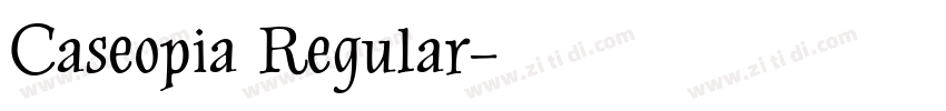 Caseopia Regular字体转换